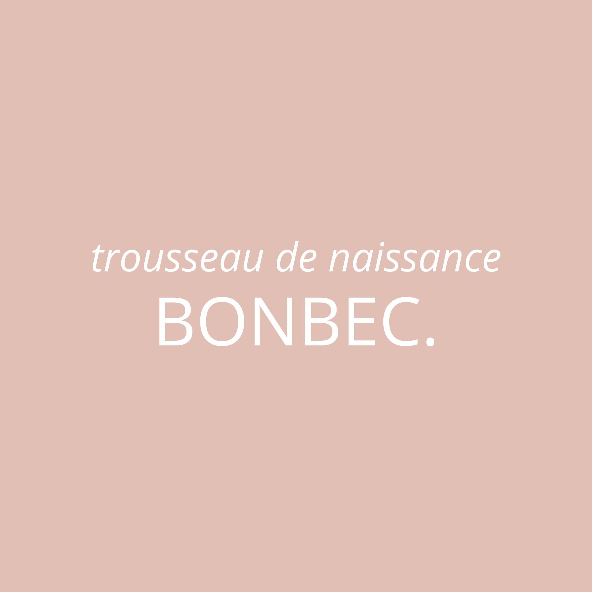 Trousseau de naissance Bonbec